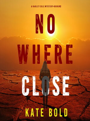 cover image of Nowhere Close 